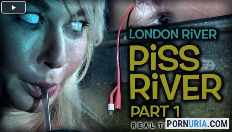 London River. Piss River Part 1 [DVDRip] RealTimeBondage.com