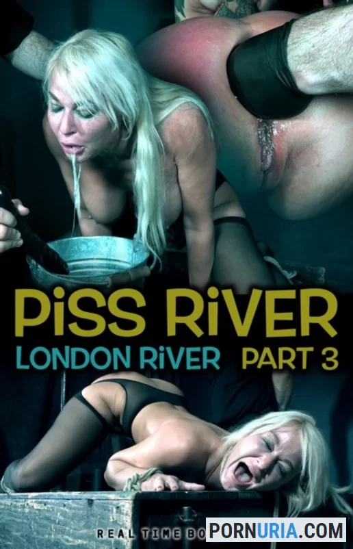 London River. Piss River Part 3 [HD 720p] RealTimeBondage.com