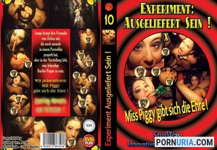 Experiment Ausgeliefert Sein 10 - Miss Piggy gibt sich die Ehre [DVDRip] SubWay Innovative Productions Berlin