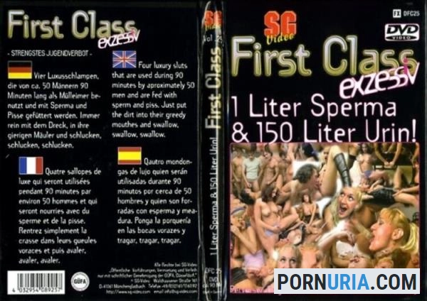 First Class #25 - 1 Liter Sperma & 150 Liter Urin [DVDRip] SG-Video